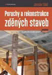 Poruchy a rekonstrukce zděných staveb - Jaroslav Solař
