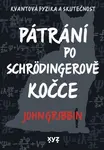 Pátrání po Schrödingerově kočce - John Gribbin