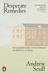 Desperate Remedies - Andrew Scull