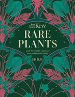Kew - Rare Plants - Royal Botanic Gardens Kew, Ed Ikin