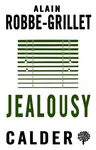 Jealousy - Alain Robbe-Grillet