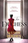 The Duchess - Wendy Holdenová