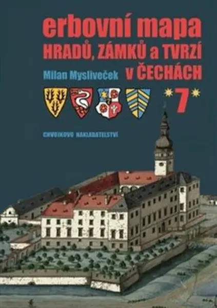 Erbovní mapa hradů, zámků a tvrzí v Čechách 7 (Defekt) - Milan Mysliveček