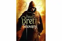 Tetovaný - Peter V. Brett