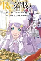 Re:ZERO -Starting Life in Another World-, Chapter 3: Truth of Zero, Vol. 4 (manga) - Tappei Nagatsuki, Jeremiah Bourque, Shinichirou Otsuka, Anthony Q