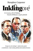 Inklingové - Humphrey Carpenter