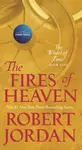 The Fires of Heaven - Robert Jordan