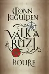 Válka růží 1: Bouře - Conn Iggulden - e-kniha