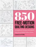 850 Free-Motion Quilting Designs - Laura Lee Fritz