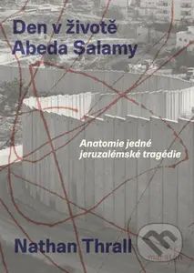 Jeden den v životě Abeda Salamy (Anatomie jedné jeruzalémské tragédie) - kniha z kategorie Historie