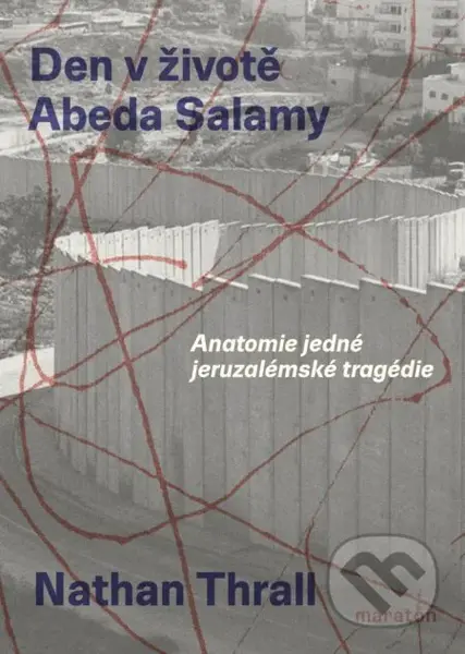 Jeden den v životě Abeda Salamy (Anatomie jedné jeruzalémské tragédie) - kniha z kategorie Historie