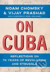 On Cuba (Reflections on 70 Years of Revolution and Struggle) - kniha z kategorie Humanitní a společenské vědy