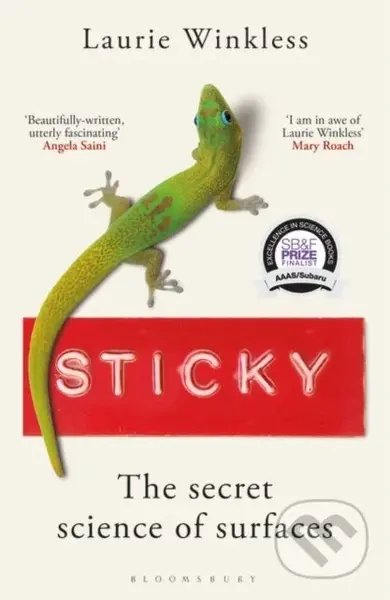 Sticky (The Secret Science of Surfaces) - Laurie Winkless - kniha z kategorie Přírodní vědy a technika