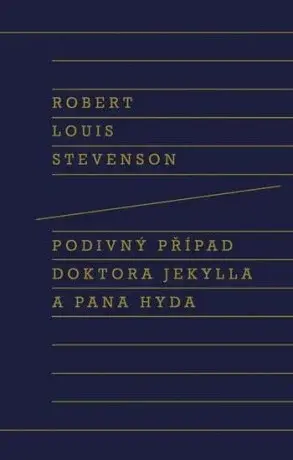 Podivný případ doktora Jekylla a pana Hyda - Robert Louis Stevenson