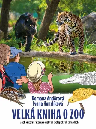 Velká kniha o zoo (Defekt) - Romana Anděrová, Ivana Hanzlíková