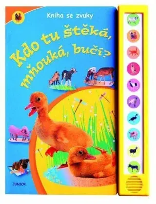 Kdo tu štěká, mňouká, bučí? - Kniha se zvuky (Defekt)
