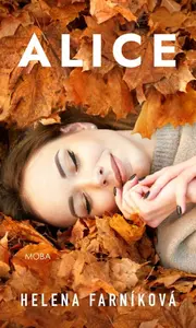 Alice - Farníková Helena