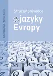Stručný průvodce jazyky Evropy - Ľudmila Lacková, Samuel Bidaud - e-kniha