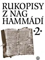 Rukopisy z Nag Hammádí 2 - Wolf B. Oerter, Růžena Dostálová, Zuzana Vítková - e-kniha