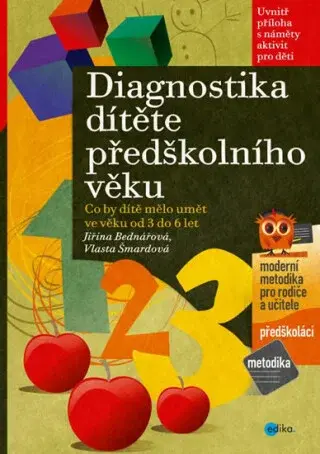 Diagnostika dítěte předškolního věku - Jiřina Bednářová, Vlasta Šmardová