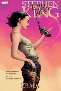 Temná věž 3 - Zrada - Stephen King, Peter David, Robin Furthová, Jea Lee