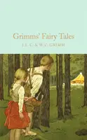 Grimms' Fairy Tales - Jacob Grimm, Wilhelm Grimm