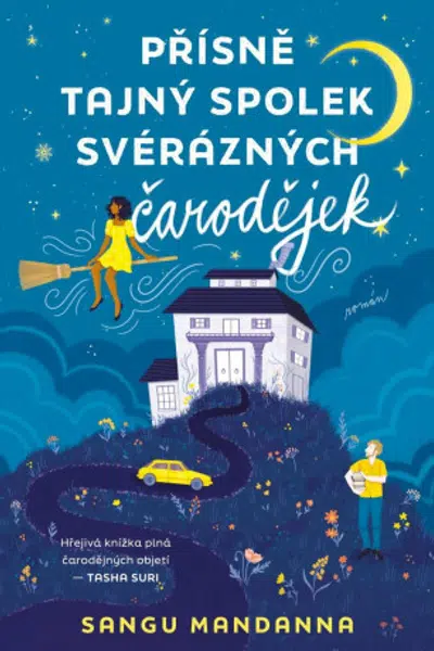 Přísně tajný spolek svérázných čarodějek - Sangu Mandanna