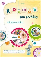Koumák pro prvňáky Matematika - Svatava Kubeczková, Gabriela Jedličková, Ivana Tlusťáková