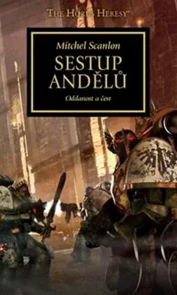 Sestup andělů Oddanost a čest - Mitchal Scanlon