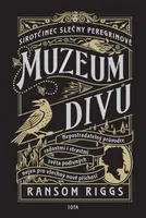 Sirotčinec slečny Peregrinové: Muzeum divů - Ransom Riggs - e-kniha