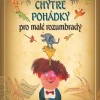 Chytré pohádky pro malé rozumbrady - Jiří Žáček