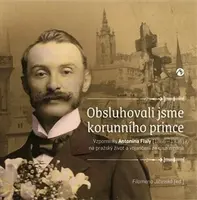Obsluhovali jsme korunního prince - Filomena Jičínská
