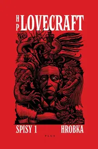 Hrobka - Příběhy a vize z let 1917-1920 - Ondřej Müller, Josef Škvorecký, Howard P. Lovecraft