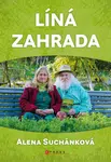 Líná zahrada - Alena Suchánková