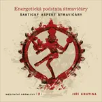 Meditační promluvy 2 - Energetická podstata átmavičáry - audiokniha