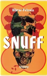 Snuff - Viktor Pelevin