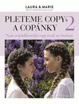 Pleteme copy a copánky 2 - Laura Arnesen, Marie Wivel
