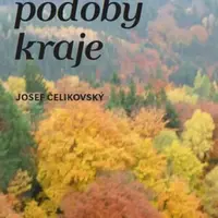 Ztracené podoby kraje - Čelikovský Josef