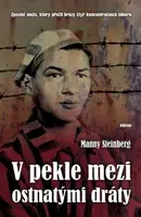 V pekle mezi ostnatými dráty - Steinberg Manny