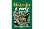 Medovice a včely - Oldřich Haragsim
