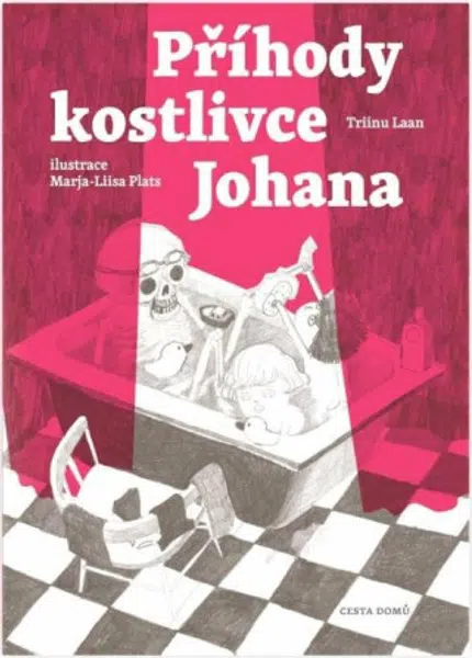 Příhody kostlivce Johana - Triinu Laan, Marja-Liisa Platz