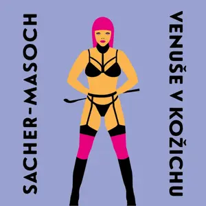 Venuše v kožichu - Leopold von Sacher-Masoch - audiokniha