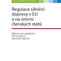 Regulace silniční dopravy v EU a na úrovni členských států - autorů - e-kniha