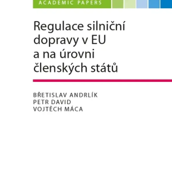 Regulace silniční dopravy v EU a na úrovni členských států - autorů - e-kniha