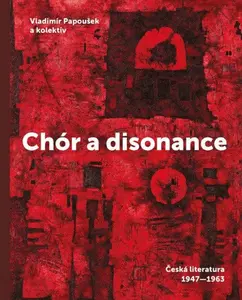 Chór a disonance - Vladimír Papoušek, kolektiv autorů