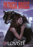 Loviště - Patricia Briggs - e-kniha