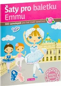 Šaty pro baletku Emmu - Charlotte Segond-Rabilloud, Julie Camel
