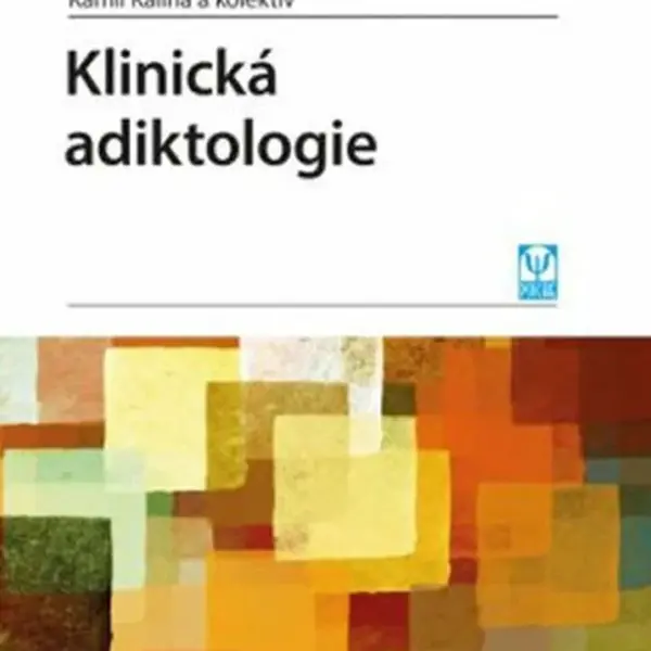 Klinická adiktologie - Kamil Kalina