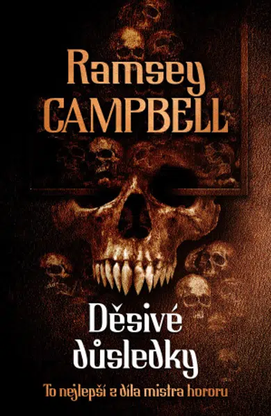 Děsivé důsledky - Ramsey Campbell