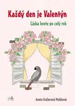 Každý den je Valentýn - Aneta Kollerová Mašková - e-kniha